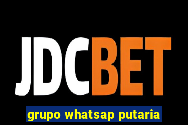 grupo whatsap putaria